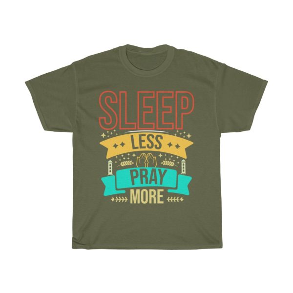 Sleep Less Pray More Ramadan Tshirt