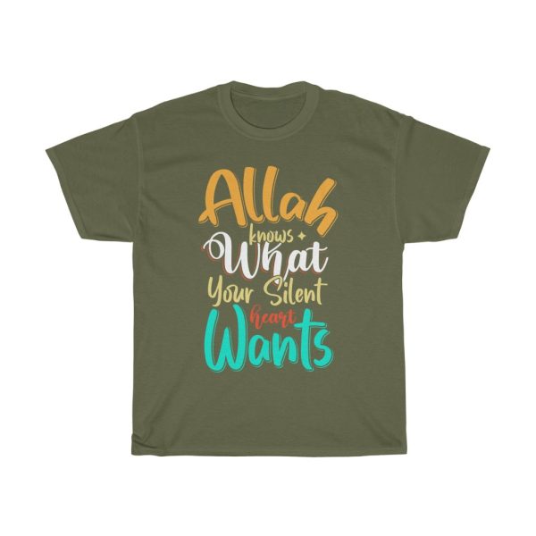 Allah Knows What Your Silent Tshirt