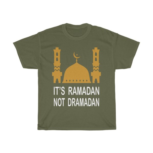 It’s Ramadan Not Dramadan Tshirt Design 1