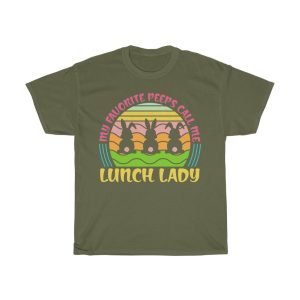 A Easter Favorite Peep Call Me Lunch Lady Tshirt