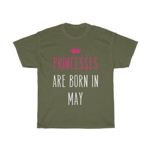 princesses are born in may cool gift birthday gift t-shirt