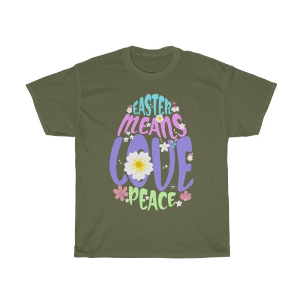 A Easter Means Love Peace Happy Easter Day Tshirt