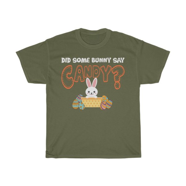 A Did Some Bunny Say Candy Funny Easter Tshirt