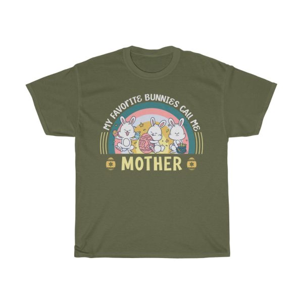 A Favorite Bunnies Call Me Mother Easter Tshirt