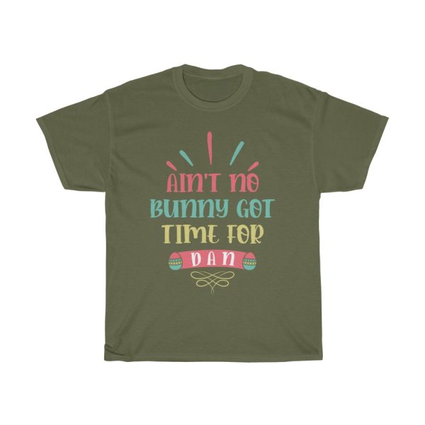 Aint No Bunny Got Easter Tshirt