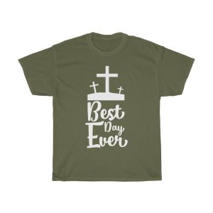 Best Day Ever  Tshirt