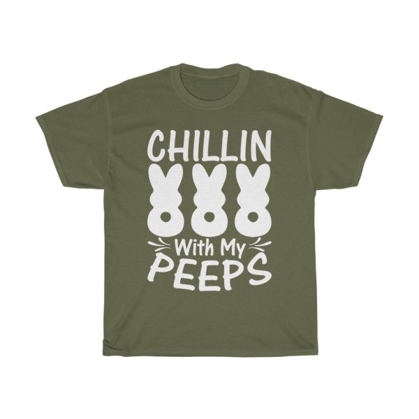 Chillin With My Peeps Tshirt