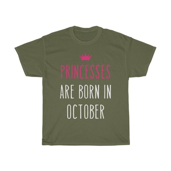 princesses are born in october cool gift birthday gift t-shirt