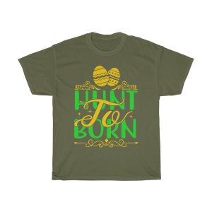 Hunt To Born  Tshirt Design 1