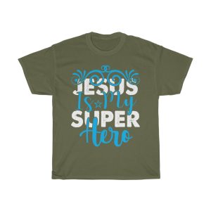 Jesus Is My Super Hero  Tshirt Design 1