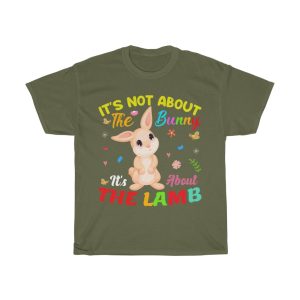 Its Not About Easter Sunday Tshirt