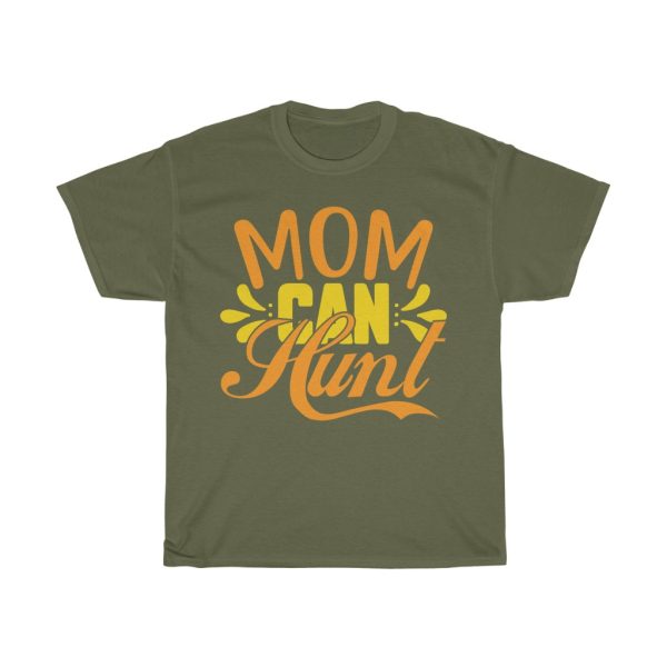 Mom Can Hunt  Tshirt Design 2