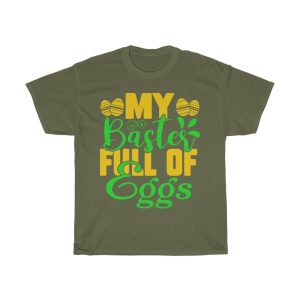 My Baster Full Of Eggs  Tshirt Design 1