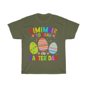 Remember To Pray Easter Sunday Tshirt