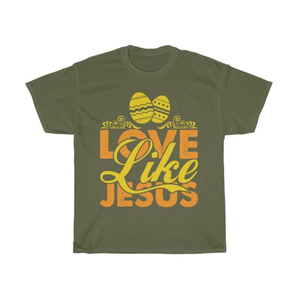 Love Like Jesus  Tshirt Design 2