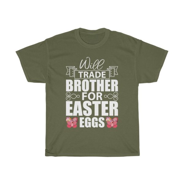 Will Trade Brother For Easter Tshirt