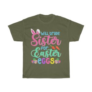 Will Trade Sister For Easter  Tshirt Design 1