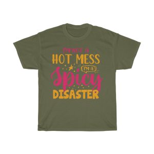 Not A Hot Mess Spicy Tshirt