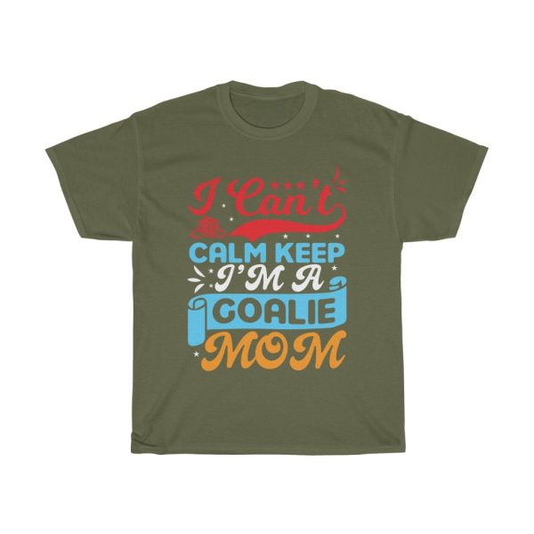 I’m A Goalie Mom  Tshirt