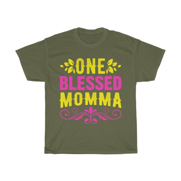 One Blessed Momma Tshirt