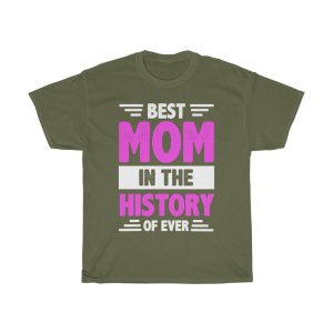 Best Mom In The History Of Ever Tshirt Design 4