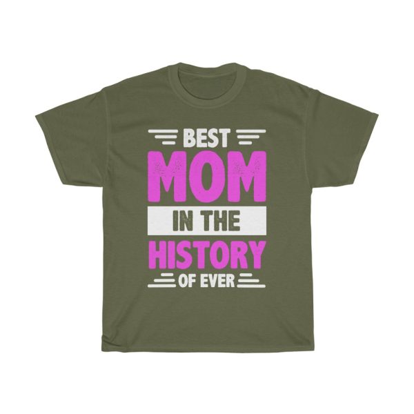 Best Mom In The History Of Ever Tshirt Design 4