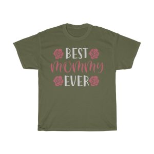 Best Mommy Ever Tshirt