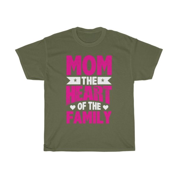 Mom The Heart Of The Family Tshirt Design 1