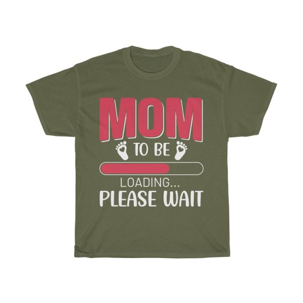 Mom To Be Loading, Mother’s Day Tshirt