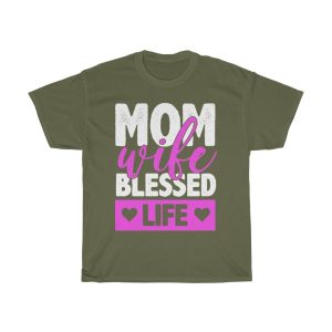 Mom Wife Blessed Life Tshirt