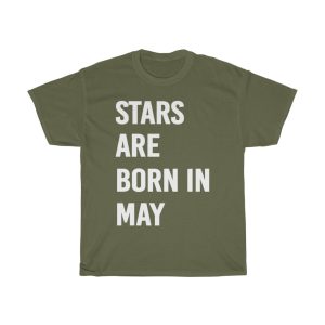 Stars Are Born In May Birthday Gift T-shirt