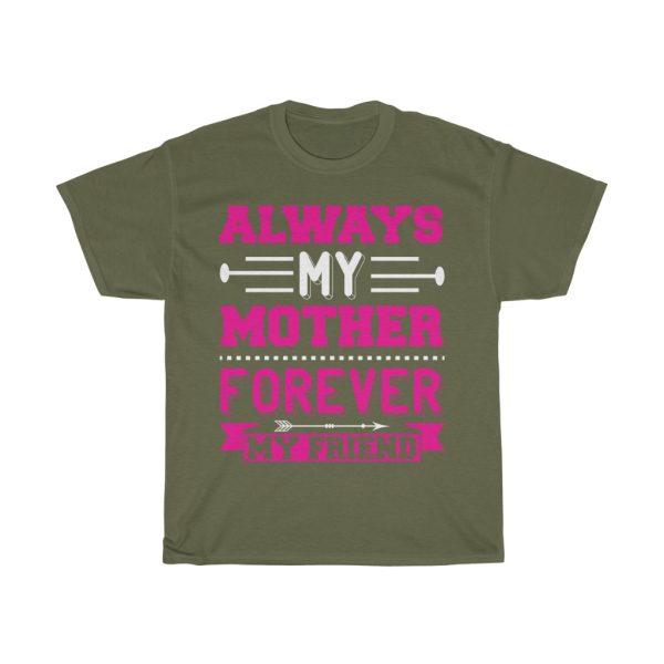 Always My Mother Forever My Friend Tshirt Design 2