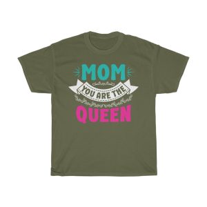 Mom You Are The Queen Tshirt Design 2