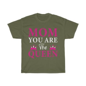 Mom You Are The Queen Tshirt Design 1