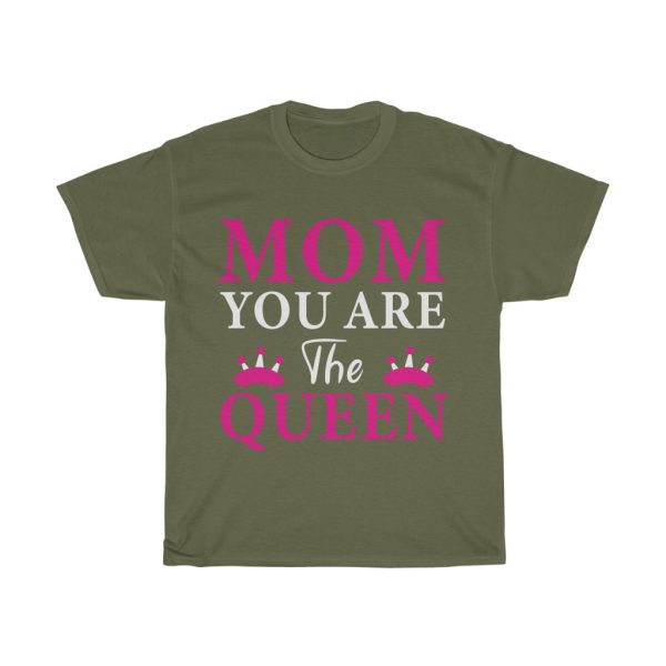 Mom You Are The Queen Tshirt Design 1