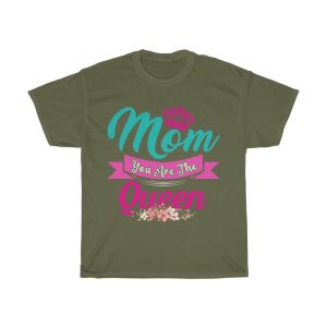 Mom You Are The Queen Tshirt Design 4