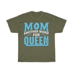 Mom Another Word For Queen Tshirt