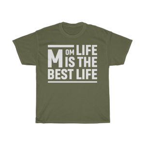 Mom Life Is The Best Tshirt Design 2