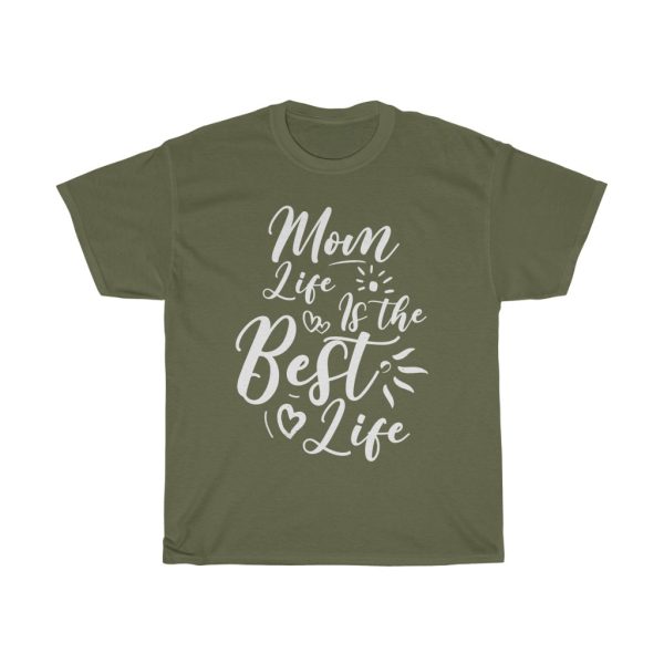 Mom Life Is The Best Tshirt Design 1