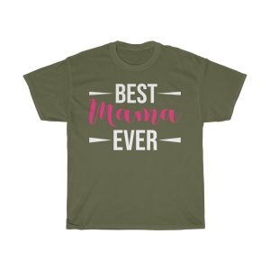 Best Mama Ever Tshirt