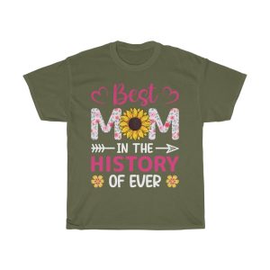 Best Mom In The History Ever Tshirt