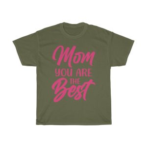 Mom You Are The Best Tshirt Design 2