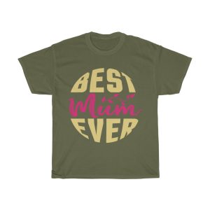 Best Mum Ever Mom  Tshirt