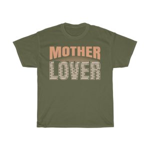 Mother Lover  Tshirt