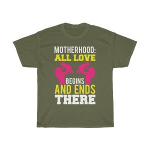 Motherhood All Love Begins And Ends There Tshirt Design 2