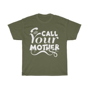 Call Your Mother Tshirt