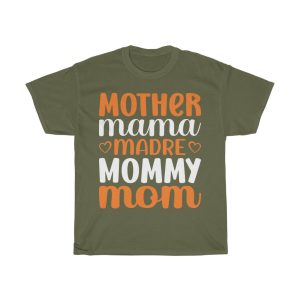 Mother Mama Madre Mommy Mom Tshirt