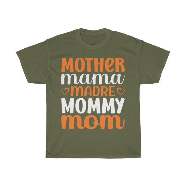 Mother Mama Madre Mommy Mom Tshirt