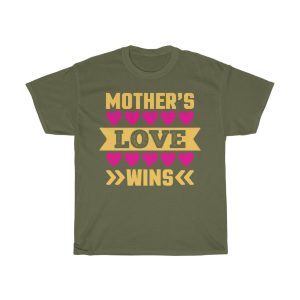 Mothers Love Wins Tshirt Design 1