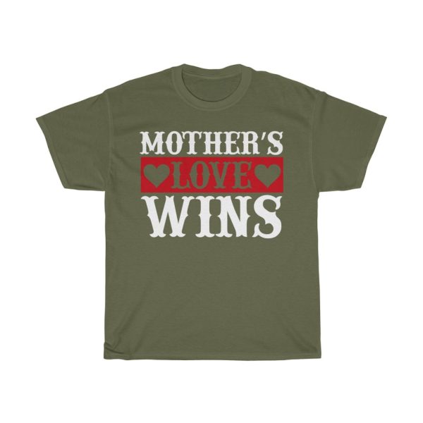 Mothers Love Wins Tshirt Design 2